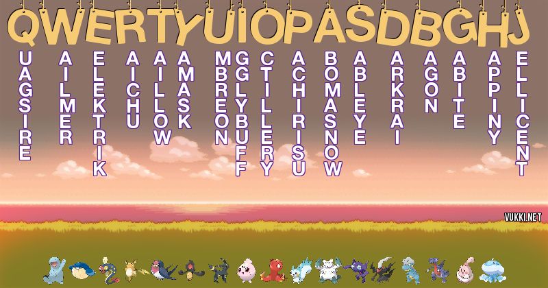 Los Pokémon de qwertyuiopasdbghj - Descubre cuales son los Pokémon de tu nombre