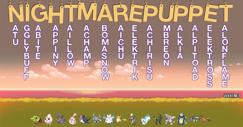 Los Pokémon de nightmarepuppet - Descubre cuales son los Pokémon de tu nombre