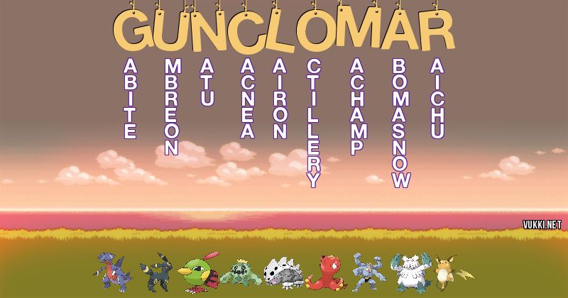 Los Pokémon de gunclomar - Descubre cuales son los Pokémon de tu nombre