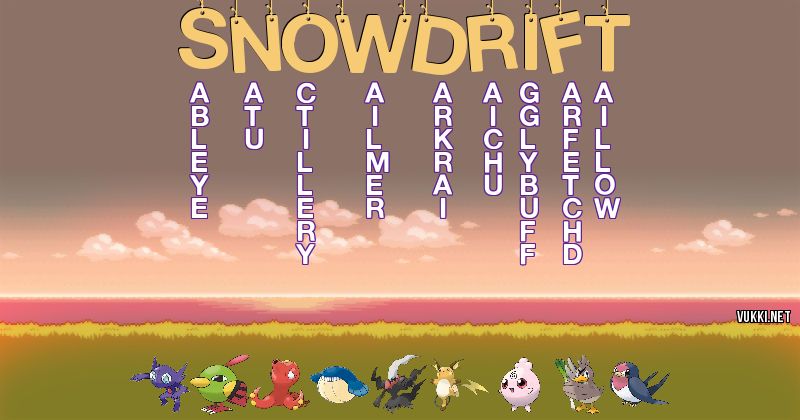 Los Pokémon de snowdrift - Descubre cuales son los Pokémon de tu nombre