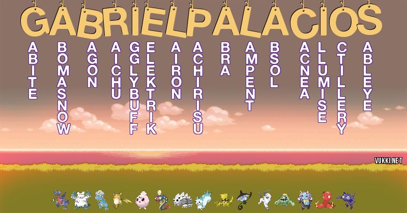 Los Pokémon de gabriel palacios - Descubre cuales son los Pokémon de tu nombre