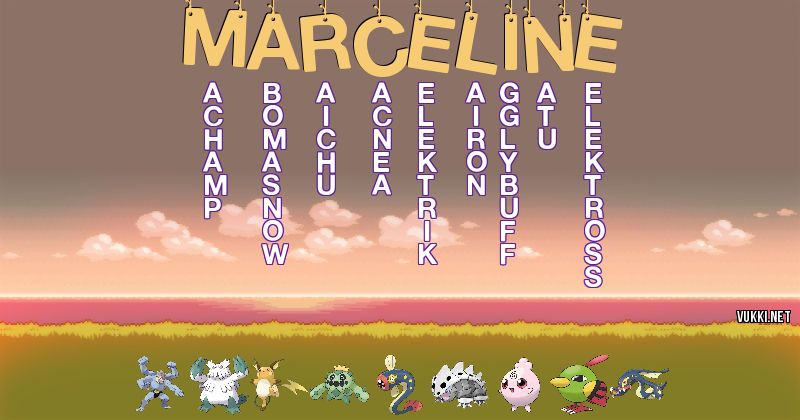 Los Pokémon de marceline - Descubre cuales son los Pokémon de tu nombre