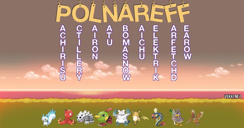 Los Pokémon de polnareff - Descubre cuales son los Pokémon de tu nombre