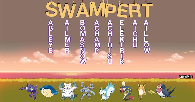 Los Pokémon de swampert - Descubre cuales son los Pokémon de tu nombre