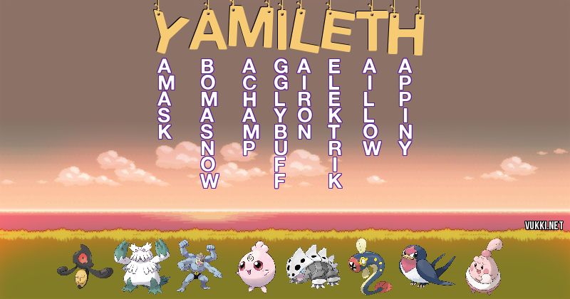 Los Pokémon de yamileth - Descubre cuales son los Pokémon de tu nombre