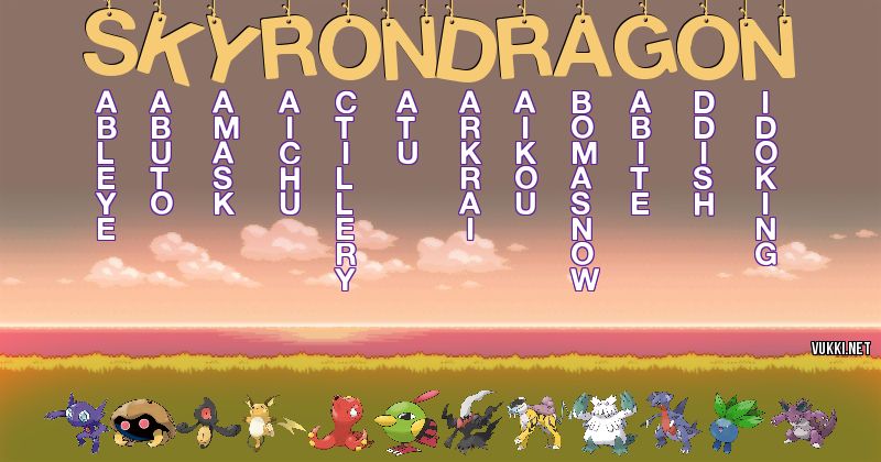 Los Pokémon de skyrondragon - Descubre cuales son los Pokémon de tu nombre