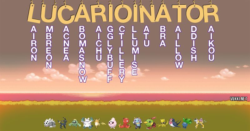 Los Pokémon de lucarioinator - Descubre cuales son los Pokémon de tu nombre