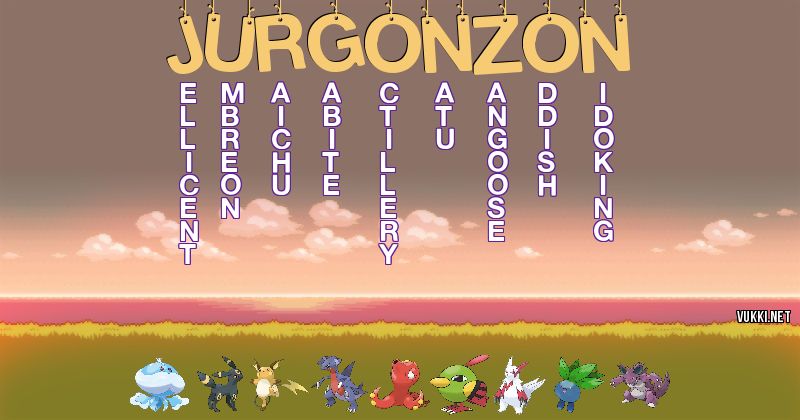 Los Pokémon de jurgonzon - Descubre cuales son los Pokémon de tu nombre