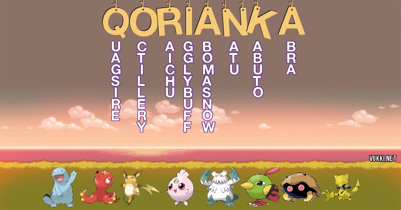 Los Pokémon de qorianka - Descubre cuales son los Pokémon de tu nombre