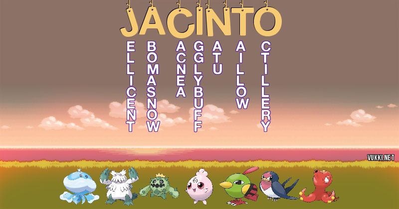 Los Pokémon de jacinto - Descubre cuales son los Pokémon de tu nombre