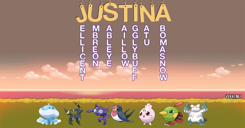 Los Pokémon de justina - Descubre cuales son los Pokémon de tu nombre