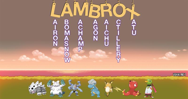 Los Pokémon de lambrox - Descubre cuales son los Pokémon de tu nombre
