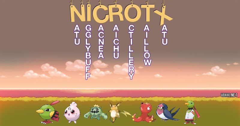 Los Pokémon de nicrotx - Descubre cuales son los Pokémon de tu nombre