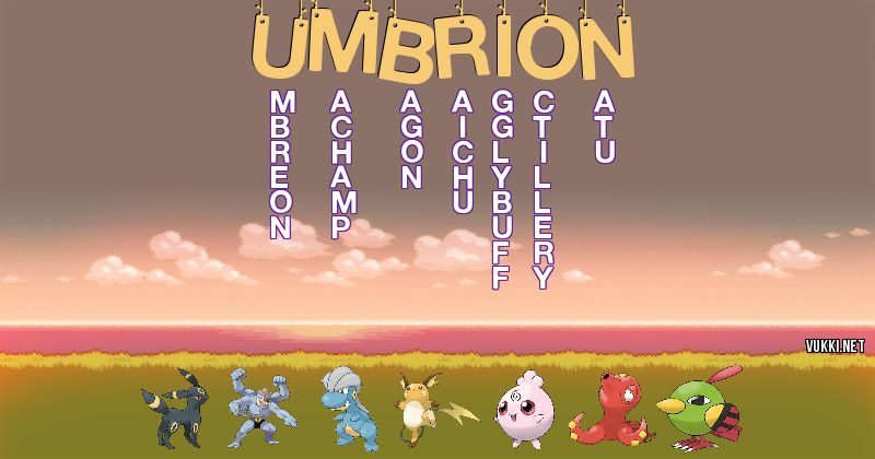 Los Pokémon de umbrion - Descubre cuales son los Pokémon de tu nombre
