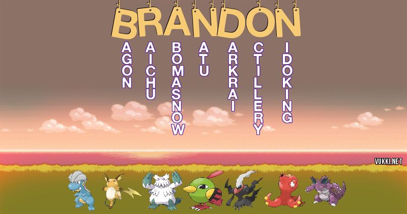Los Pokémon de brandon - Descubre cuales son los Pokémon de tu nombre