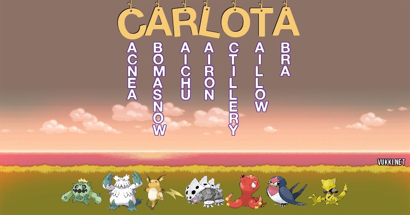 Los Pokémon de carlota - Descubre cuales son los Pokémon de tu nombre
