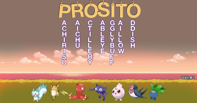 Los Pokémon de prosito - Descubre cuales son los Pokémon de tu nombre