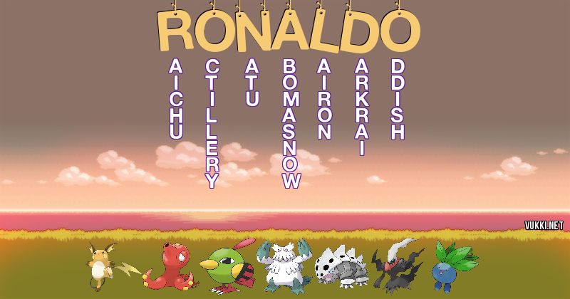 Los Pokémon de ronaldo - Descubre cuales son los Pokémon de tu nombre