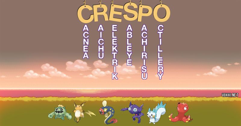 Los Pokémon de crespo68 - Descubre cuales son los Pokémon de tu nombre