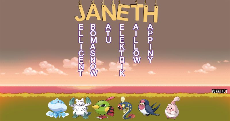 Los Pokémon de janeth - Descubre cuales son los Pokémon de tu nombre