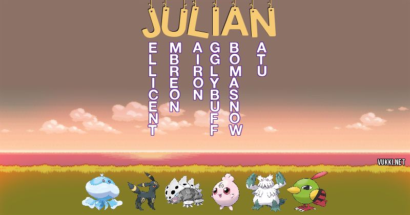 Los Pokémon de julián - Descubre cuales son los Pokémon de tu nombre