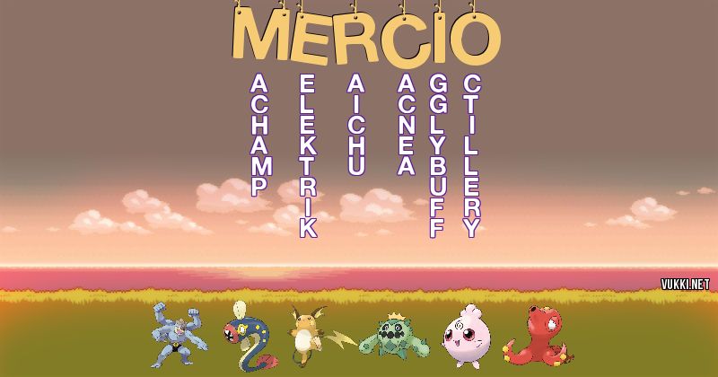 Los Pokémon de mercio - Descubre cuales son los Pokémon de tu nombre