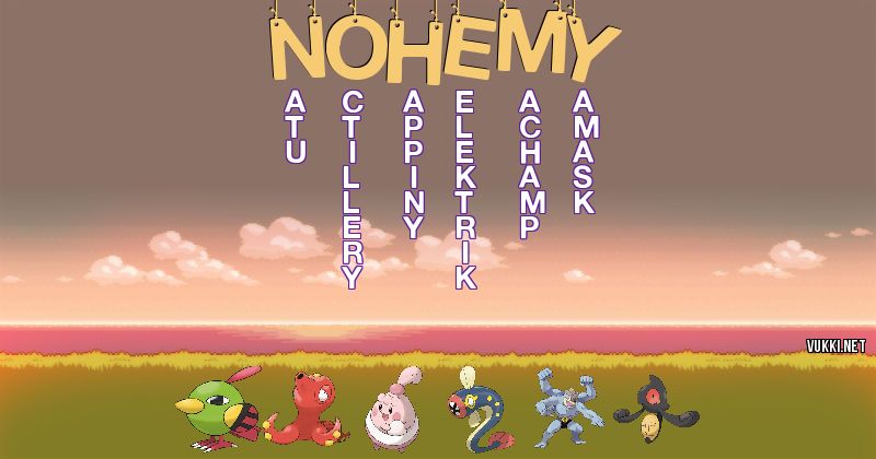 Los Pokémon de nohemy - Descubre cuales son los Pokémon de tu nombre