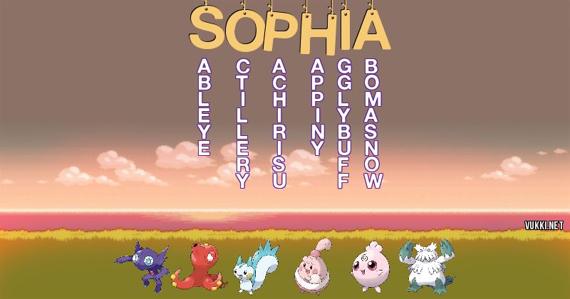 Los Pokémon de sophia - Descubre cuales son los Pokémon de tu nombre
