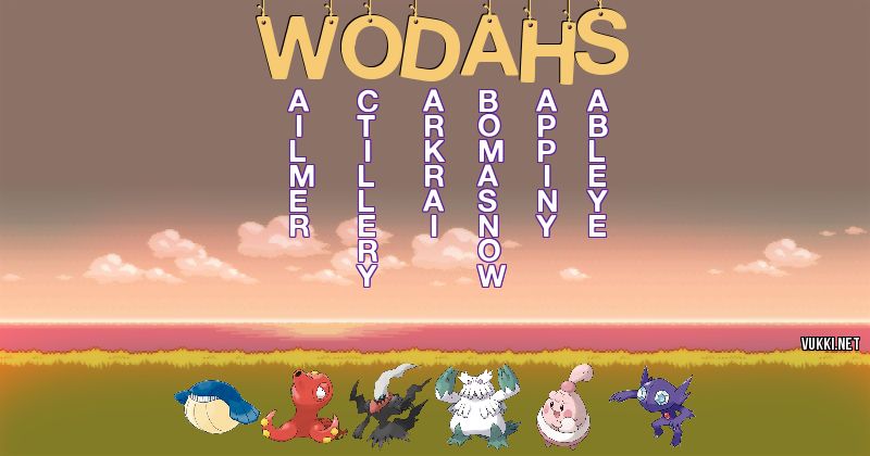Los Pokémon de wodahs - Descubre cuales son los Pokémon de tu nombre