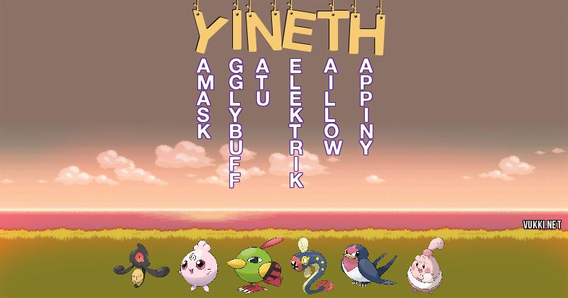 Los Pokémon de yineth - Descubre cuales son los Pokémon de tu nombre