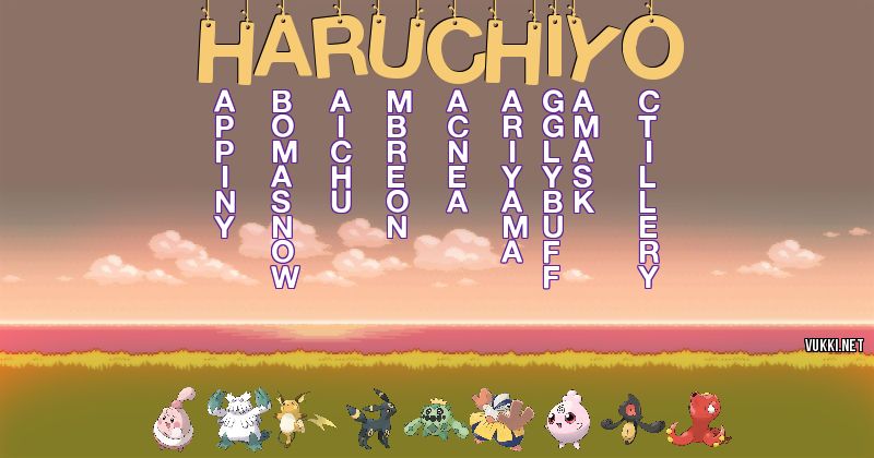 Los Pokémon de haruchiyo - Descubre cuales son los Pokémon de tu nombre