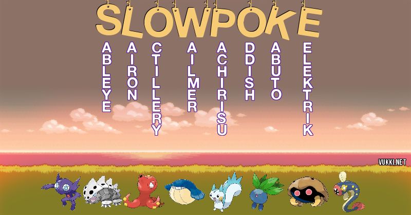 Los Pokémon de slowpoke - Descubre cuales son los Pokémon de tu nombre