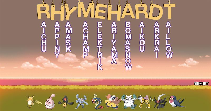 Los Pokémon de rhymehardt - Descubre cuales son los Pokémon de tu nombre