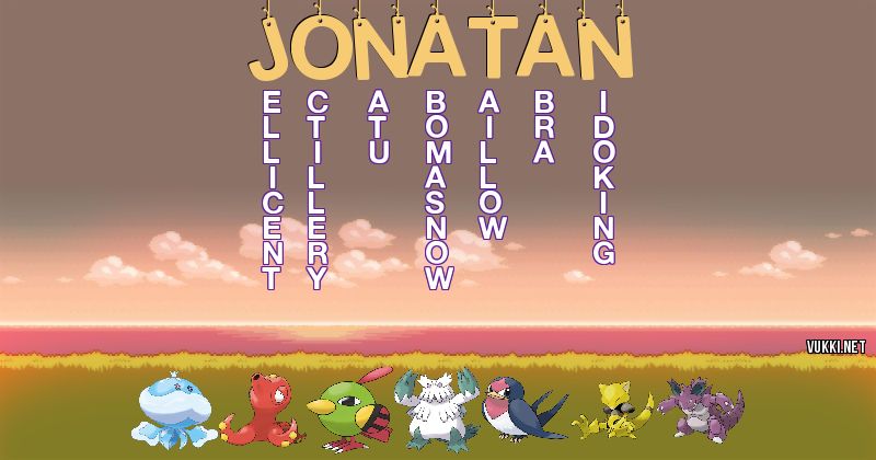 Los Pokémon de jonatan - Descubre cuales son los Pokémon de tu nombre