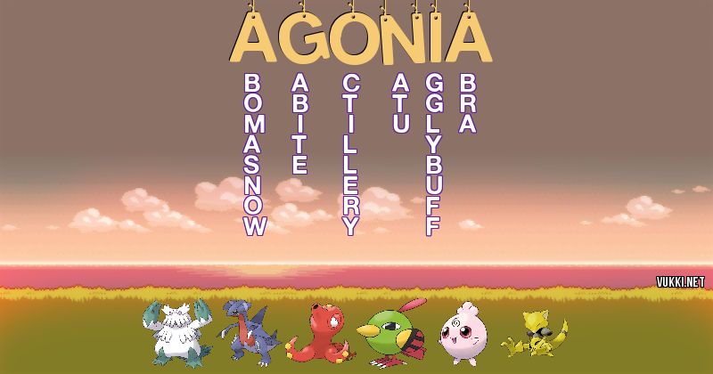 Los Pokémon de agonia - Descubre cuales son los Pokémon de tu nombre
