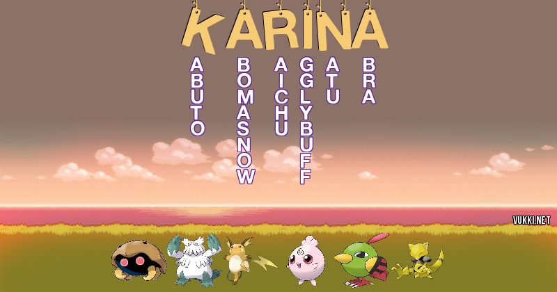 Los Pokémon de karina - Descubre cuales son los Pokémon de tu nombre