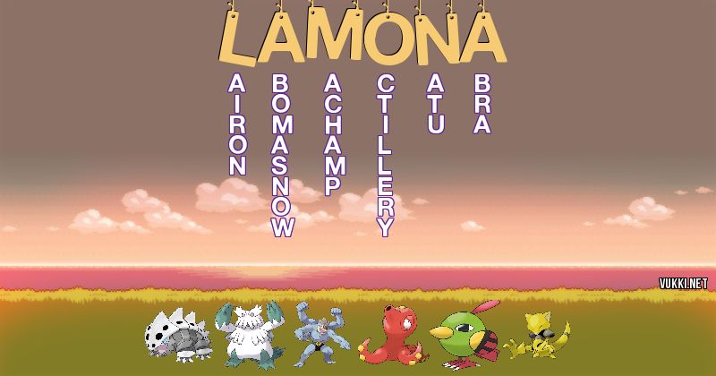 Los Pokémon de lamona - Descubre cuales son los Pokémon de tu nombre