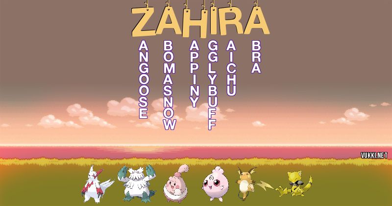Los Pokémon de zahira - Descubre cuales son los Pokémon de tu nombre