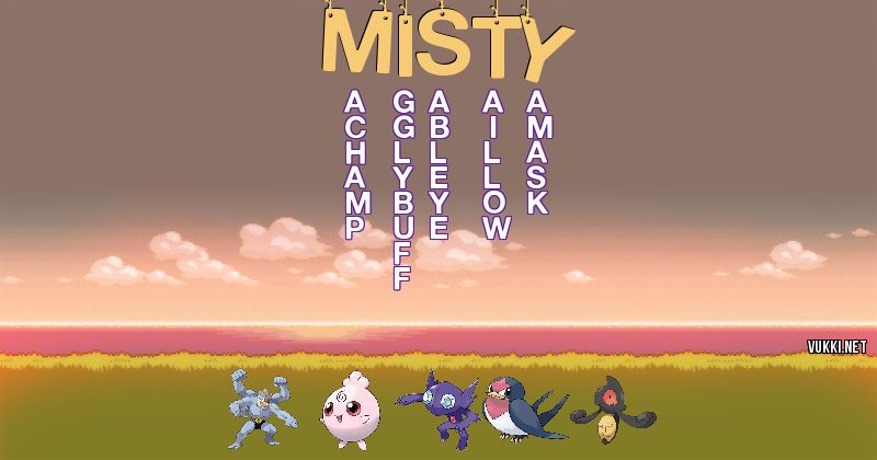 Los Pokémon de misty - Descubre cuales son los Pokémon de tu nombre