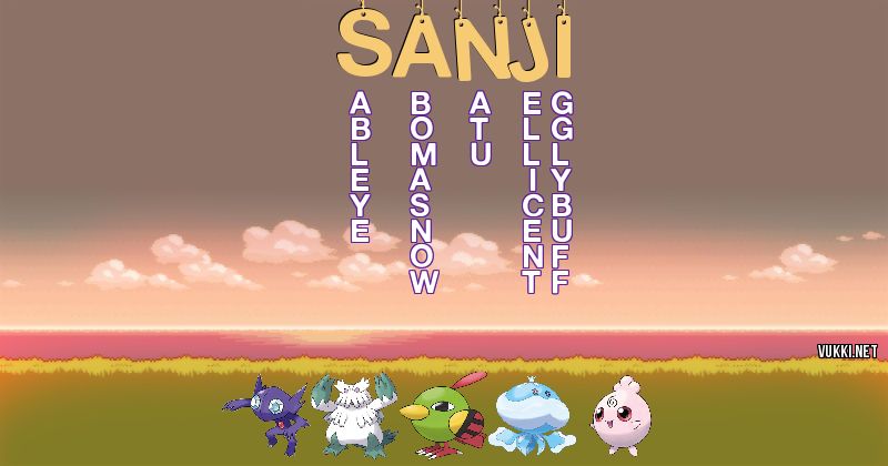 Los Pokémon de sanji - Descubre cuales son los Pokémon de tu nombre