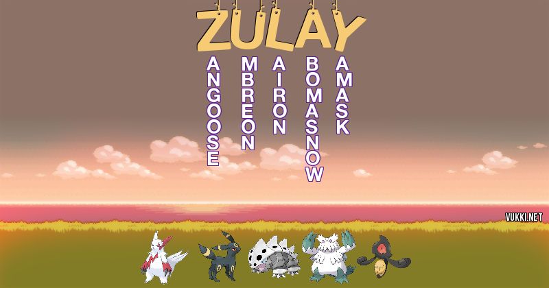 Los Pokémon de zulay - Descubre cuales son los Pokémon de tu nombre