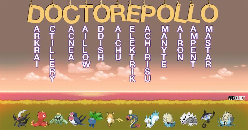 Los Pokémon de doctorepollo - Descubre cuales son los Pokémon de tu nombre