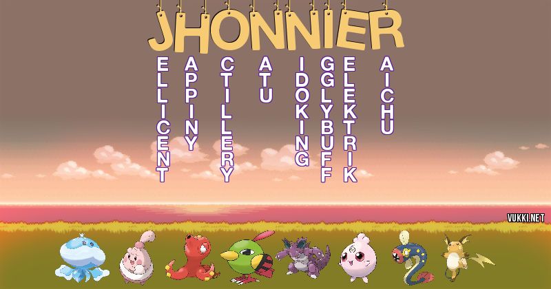 Los Pokémon de jhonnier - Descubre cuales son los Pokémon de tu nombre