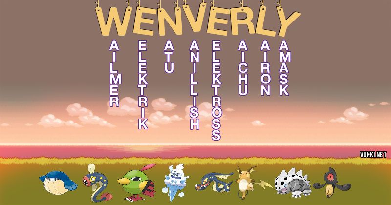 Los Pokémon de wenverly - Descubre cuales son los Pokémon de tu nombre