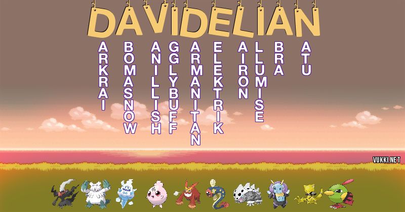 Los Pokémon de davidelian - Descubre cuales son los Pokémon de tu nombre