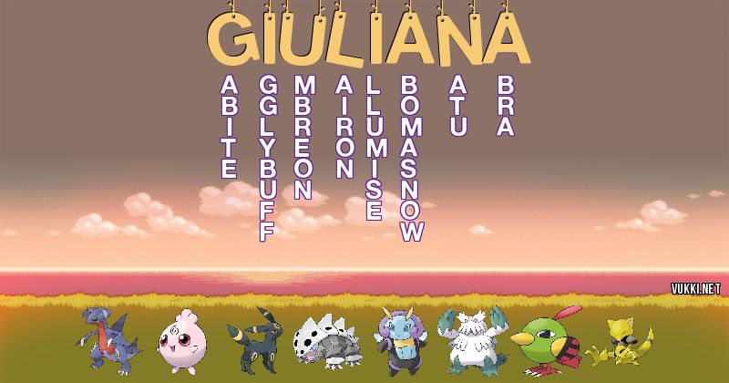 Los Pokémon de giuliana - Descubre cuales son los Pokémon de tu nombre
