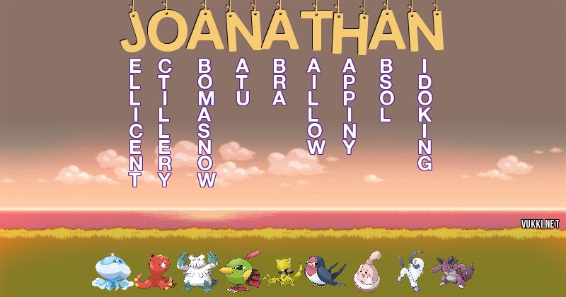 Los Pokémon de joanathan - Descubre cuales son los Pokémon de tu nombre