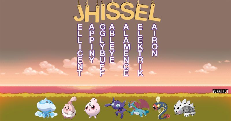 Los Pokémon de jhissel - Descubre cuales son los Pokémon de tu nombre