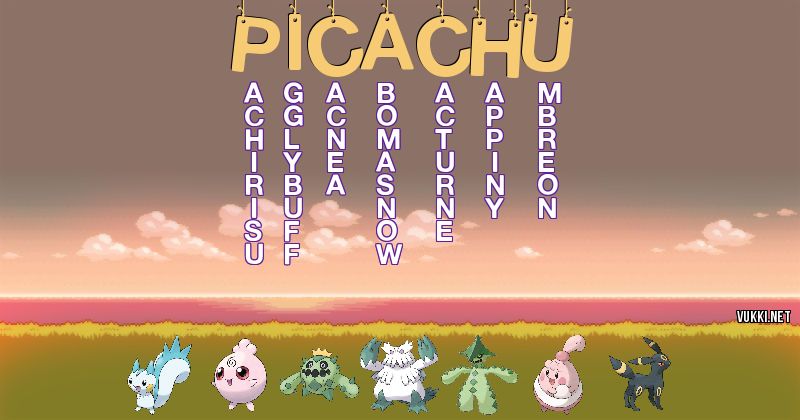 Los Pokémon de picachu - Descubre cuales son los Pokémon de tu nombre