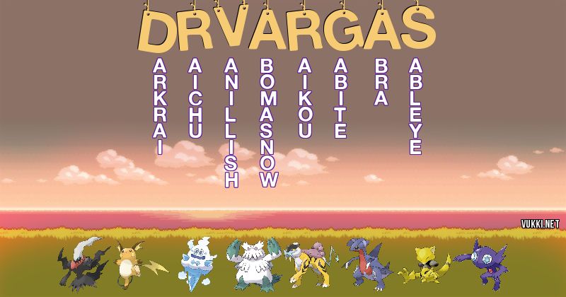 Los Pokémon de dr. vargas - Descubre cuales son los Pokémon de tu nombre